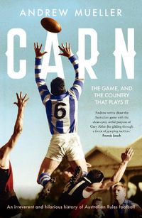 Cover image for Carn: The Game, and the Country that Plays it
