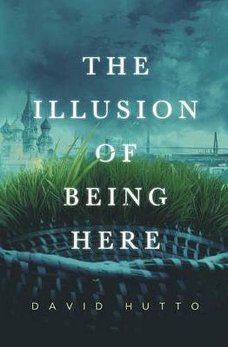 Cover image for The Illusion of Being Here