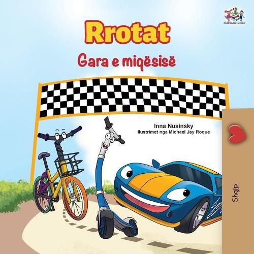 The Wheels The Friendship Race (Albanian Book for Kids)