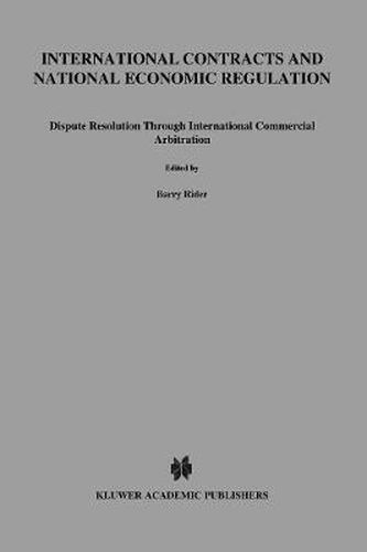 Cover image for International Contracts and National Economic Regulation: Dispute Resolution Through International Commercial Arbitration