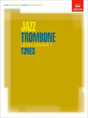 Cover image for Jazz Trombone Level/Grade 1 Tunes, Part & Score & CD