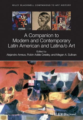 Cover image for A Companion to Modern and Contemporary Latin American and Latina/O Art
