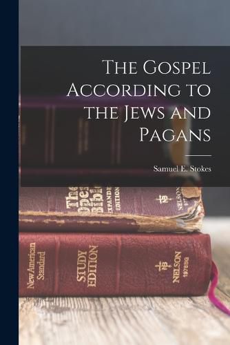 Cover image for The Gospel According to the Jews and Pagans