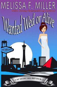 Cover image for Wanted Wed or Alive: Thyme's Wedding