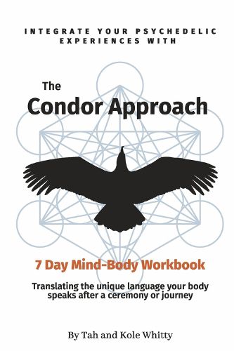 Cover image for The Condor Approach - 7 Day Mind-Body Workbook
