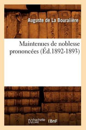 Maintenues de Noblesse Prononcees (Ed.1892-1893)