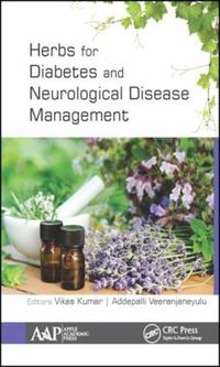 Cover image for Herbs for Diabetes and Neurological Disease Management: Research and Advancements