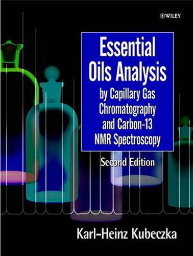 Cover image for Essential Oils Analysis by Capillary Gas Chromatography and Carbon 13-NMR Spectroscopy