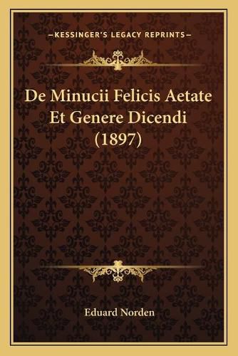 de Minucii Felicis Aetate Et Genere Dicendi (1897)