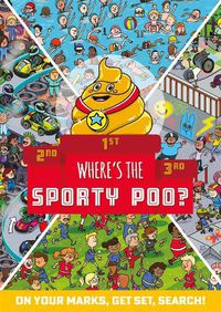Cover image for Where's the Sporty Poo?: On your marks, get set, search!