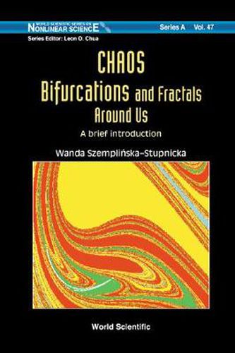 Cover image for Chaos, Bifurcations And Fractals Around Us: A Brief Introduction