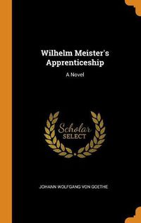 Cover image for Wilhelm Meister's Apprenticeship