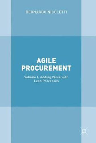 Cover image for Agile Procurement: Volume I: Adding Value with Lean Processes