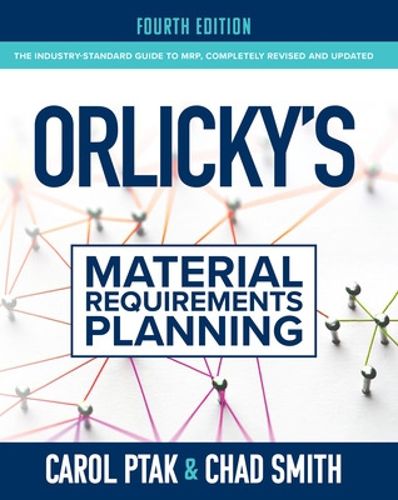 Cover image for Orlicky's Material Requirements Planning, Fourth Edition