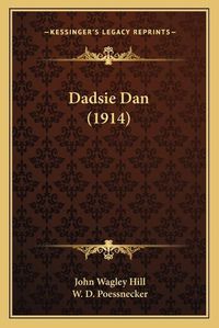 Cover image for Dadsie Dan (1914)