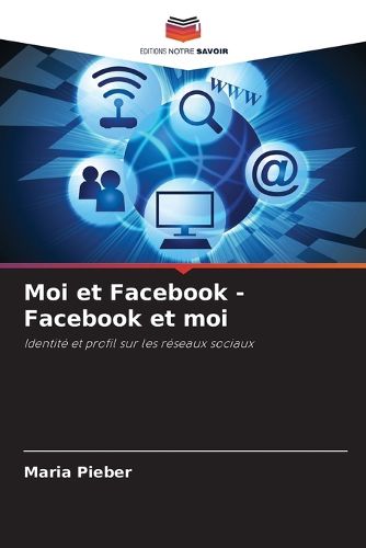 Cover image for Moi et Facebook - Facebook et moi