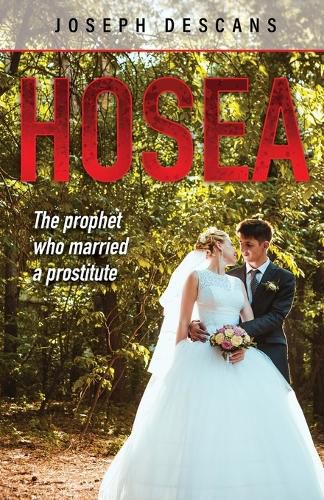 Cover image for Hosea: The prophet who married a prostitute