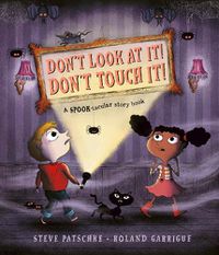 Cover image for Don't Look At It! Don't Touch It!