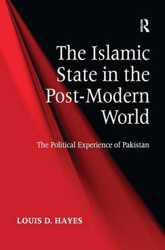 Cover image for The Islamic State in the Post-Modern World: The Political Experience of Pakistan