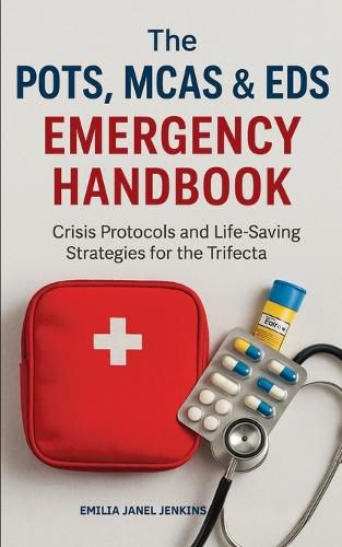 Cover image for The POTS, MCAS & EDS Emergency Handbook
