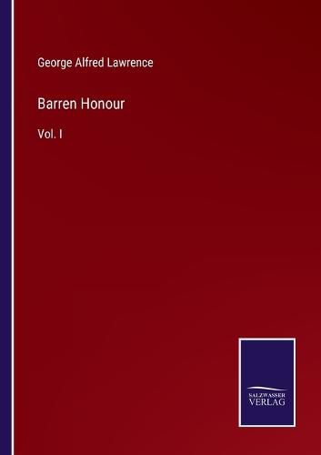 Barren Honour: Vol. I