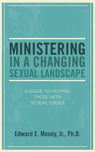 Ministering in a Changing Sexual Landscape