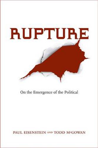 Cover image for Rupture: On the Emergence of the Political
