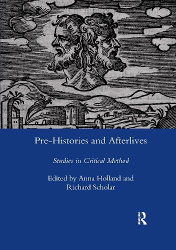 Cover image for Pre-Histories and Afterlives: Studies in Critical Method for Terence Cave