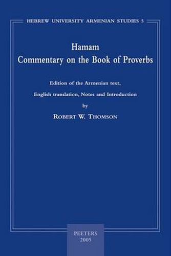 Cover image for Hamam - Commentary on the Book of Proverbs: Edition of the Armenian Text, English Translation, Notes and Introduction