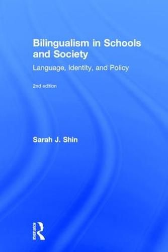 Cover image for Bilingualism in Schools and Society: Language, Identity, and Policy, Second Edition