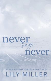 Cover image for Never Say Never