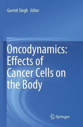 Cover image for Oncodynamics: Effects of Cancer Cells on the Body