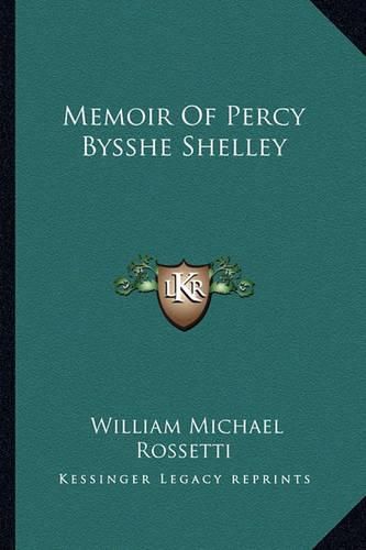 Memoir of Percy Bysshe Shelley