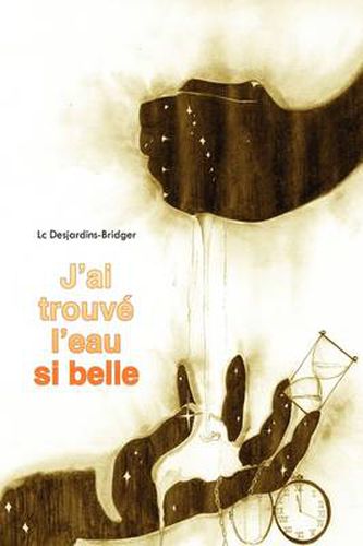 Cover image for J'Ai Trouve L'Eau Si Belle