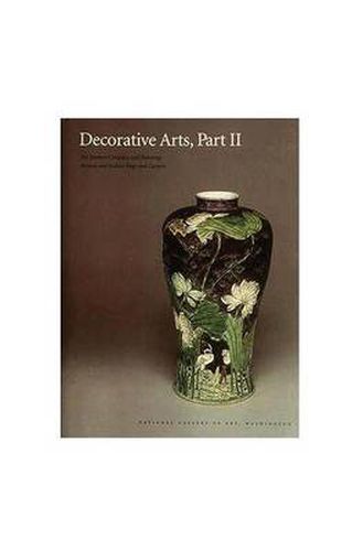 Decorative Arts, Part II - Far Eastern Ceramics and Paintings