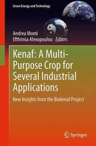 Kenaf: A Multi-Purpose Crop for Several Industrial Applications: New insights from the Biokenaf Project