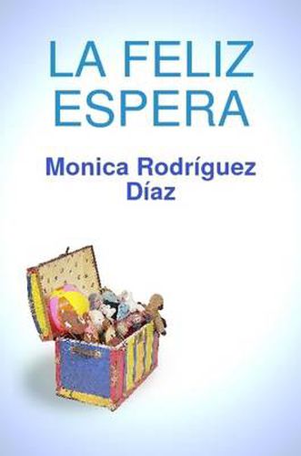 Cover image for LA Feliz Espera