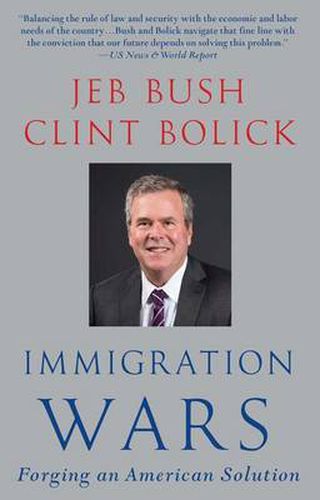 Cover image for Immigration Wars: Forging an American Solution