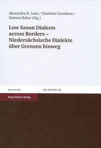 Cover image for Low Saxon Dialects Across Borders - Niedersachsische Dialekte Uber Grenzen Hinweg