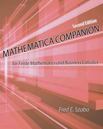 Cover image for Mathematica Companion for Finite Mathematics and Business Calculus