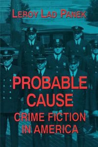 Cover image for Probable Cause: Crime Fiction in America