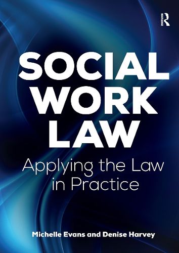 Cover image for Social Work Law: Applying the Law in Practice
