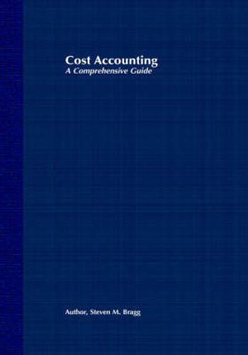 Cost Accounting: A Comprehensive Guide