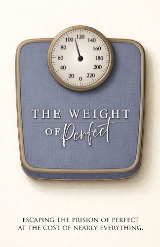 Cover image for The Weight of Perfect
