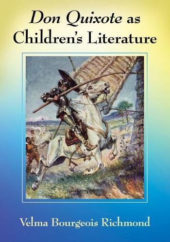 Cover image for Don Quixote as Children's Literature: A Tradition in English Words and Pictures