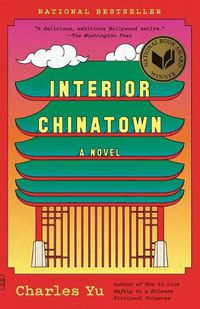 Cover image for Interior Chinatown: A Novel
