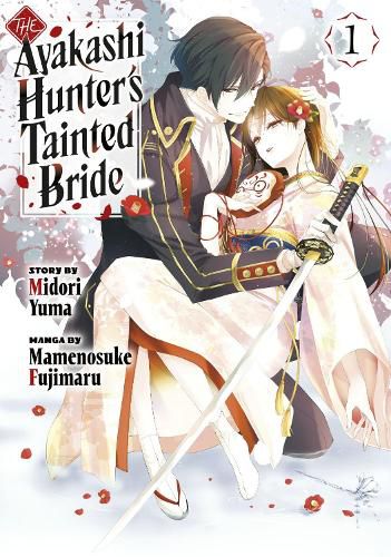 Cover image for The Ayakashi Hunter's Tainted Bride 1