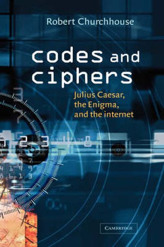 Cover image for Codes and Ciphers: Julius Caesar, the Enigma, and the Internet