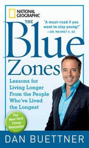 Blue Zones: Lessons for Living Longer from the People Who'Ve Lived the Longest
