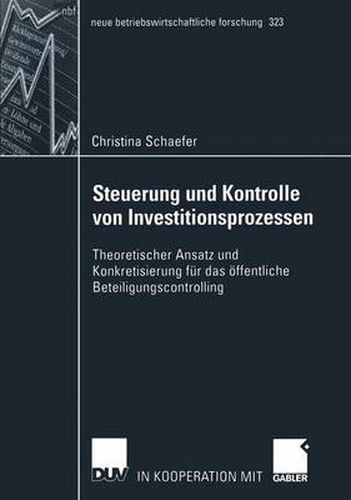 Steuerung und Kontrolle von Investitionsprozessen